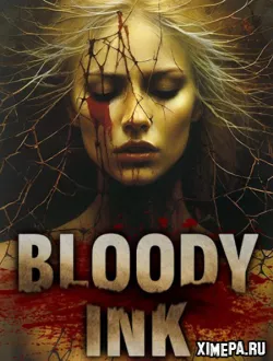 Bloody Ink (2024|Рус)