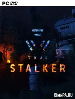 True Stalker (2023|Рус)